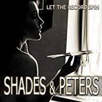 Shades & Peters - Let The Record Spin - Rock/Pop - CD