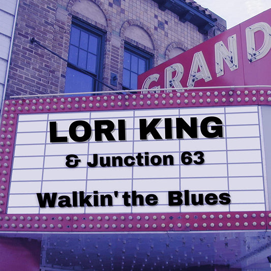 Lori King & Junction 63 - Walkin' The Blues - Country/Folk - CD