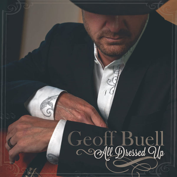 Geoff Buell - All Dressed Up - Country/Folk - CD