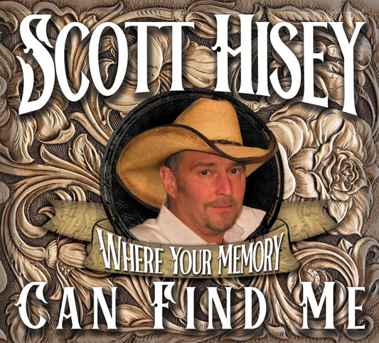 Scott Hisey - Where Your Memory Can Find Me - Country/Folk - CD