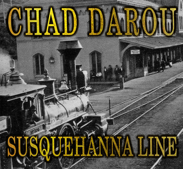 Chad Darou - Susquehanna Line - Country/Folk - CD