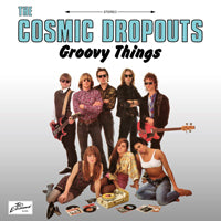Cosmic Dropouts, The - Groovy Things - Rock/Pop - LP