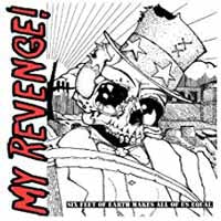 My Revenge! - Six Feet Of Earth Makes All Of Equal - Hardcore - CD