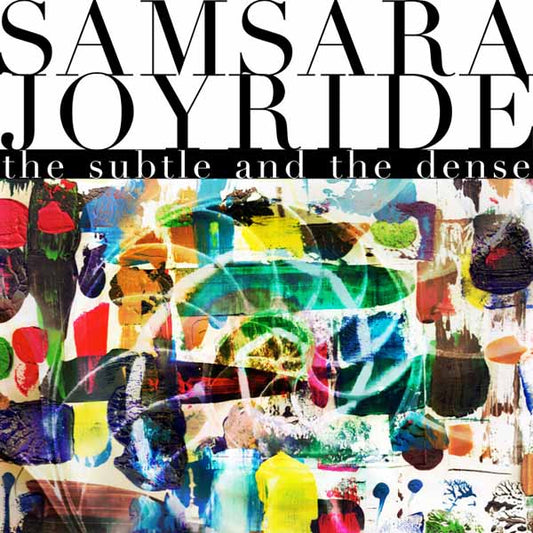 Samsara Joyride - The Subtle And The Dense - Stoner Metal/Rock - CDD