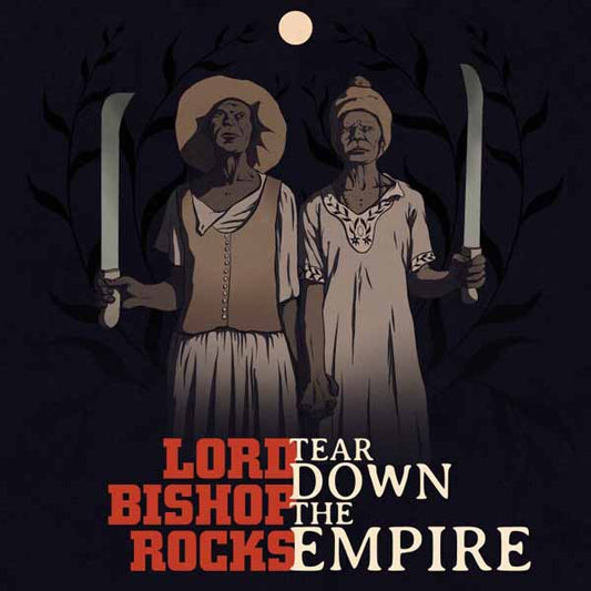Lord Bishop Rocks - Tear Down The Empire - Rock - CDD