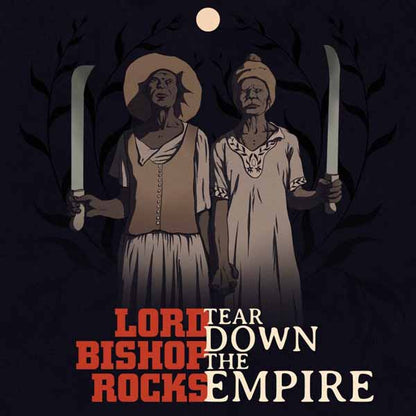 Lord Bishop Rocks - Tear Down The Empire - Rock - Music CDD