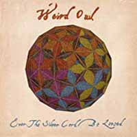 Weird Owl - Ever The Silver Cord Be Loosed - Rock - CD