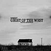Spindrift - Ghost Of The West - Rock - LP