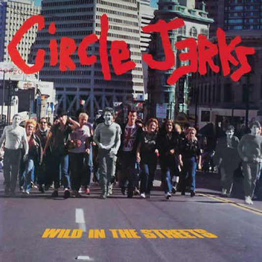 Circle Jerks - Wild In The Streets (40Th Anniversary Edition Orange Vinyl) - Punk - LP