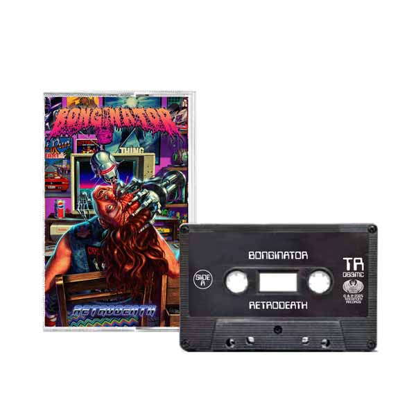 Bonginator - Retrodeath - Death Metal - MC