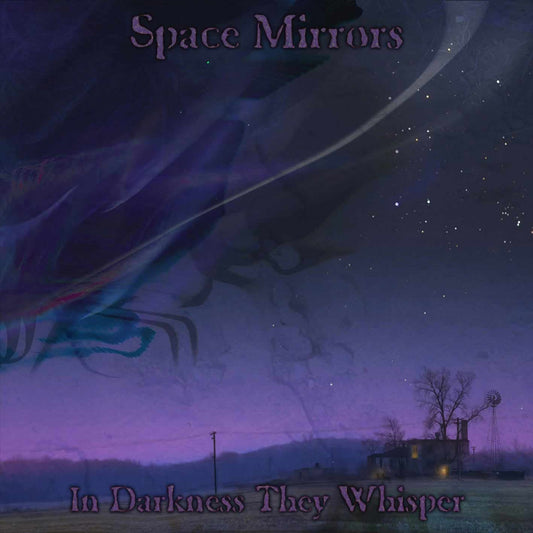 Space Mirrors - In Darkness They Whisper - Prog Rock - CD