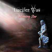 Lucifer Was - Morning Star - Prog Rock - CD