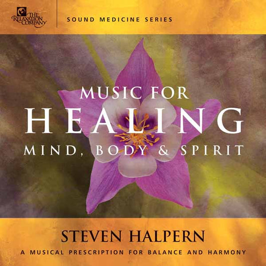 Steven Halpern - Music For Healing Mind, Body & Spirit - Electronic - CD