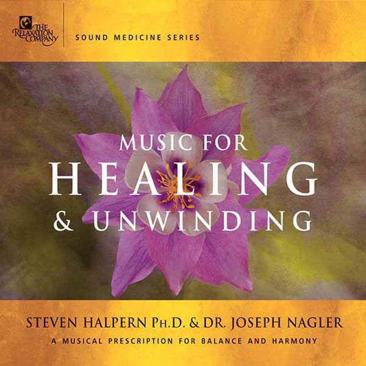 Steven Halpern & Joseph Nagler - Music For Healing & Unwinding - Electronic - CD