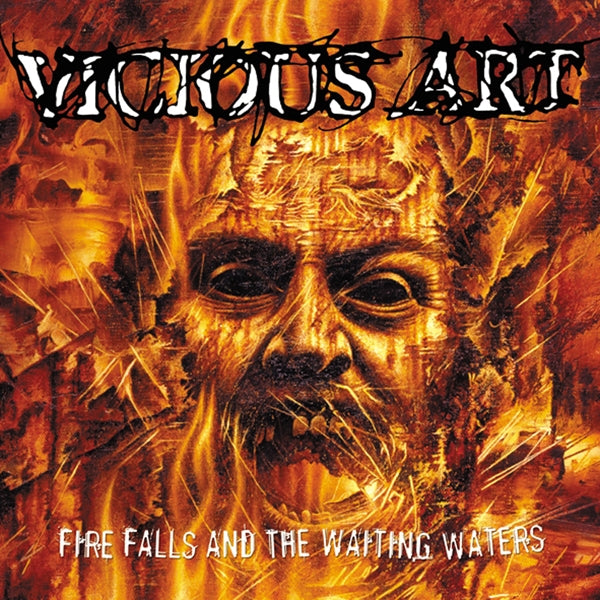 Vicious Art - Fire Falls And The Waiting Waters - Death Metal - CD