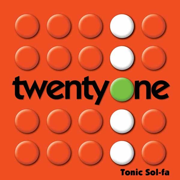 Tonic Sol-Fa - Twenty One - Pop - CD