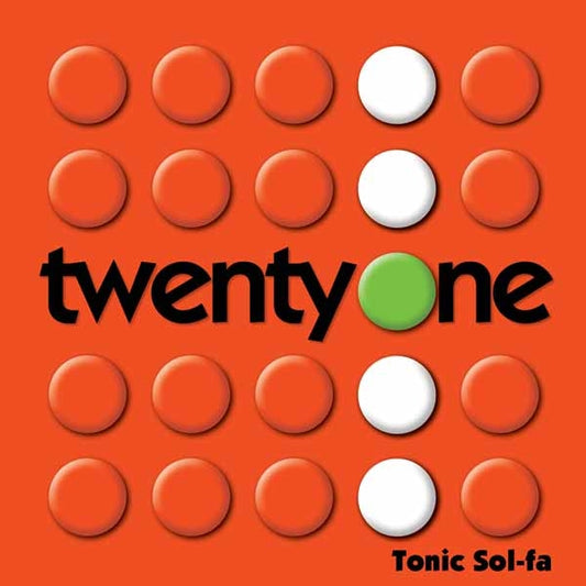 Tonic Sol-Fa - Twenty One - Pop - CD