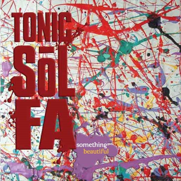 Tonic Sol-Fa - Something Beautiful - Pop - CD