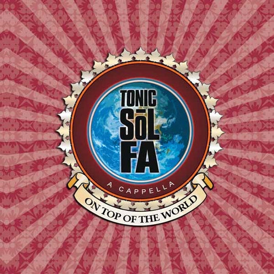 Tonic Sol-Fa - On Top Of The World - Pop - CD