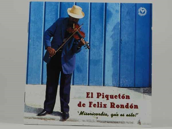 El Piqueton De Felix Rondon - Misercordia, Que Es Esto! - Country/Folk - CD