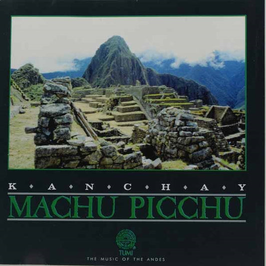 Kanchay - Machu Picchu - Country/Folk - CD