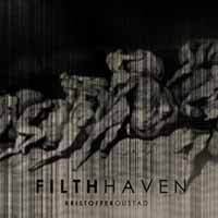 Kristoffer Oustad - Filth Haven - Dark Ambient - CD