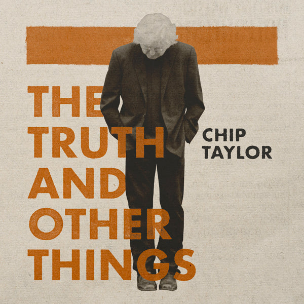 Chip Taylor - The Truth And Other Things (3Cd) - Country/Folk - 3CD