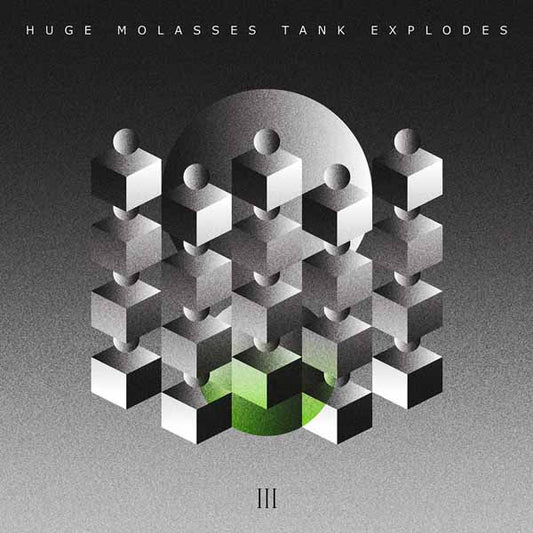 Huge Molasses Tank Explodes - Iii - Indie - LP