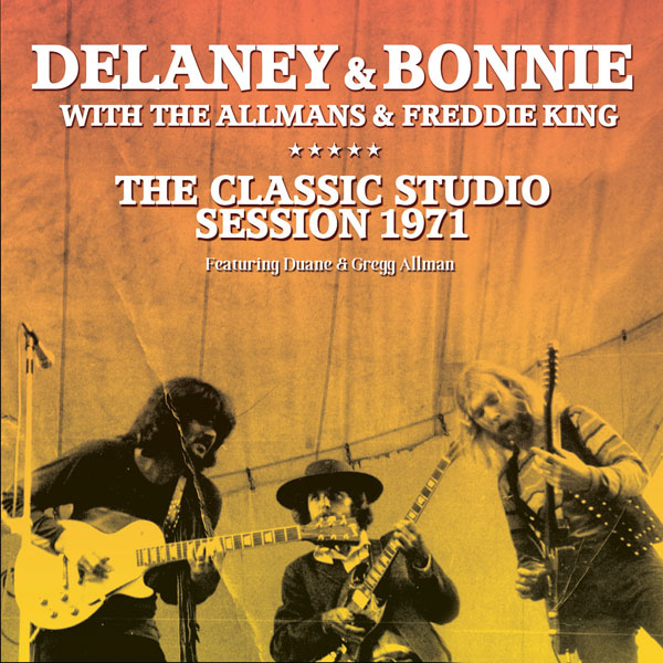 Delaney & Bonnie With The Allmans - The Classic Studio Session 1971 - Rock - CD