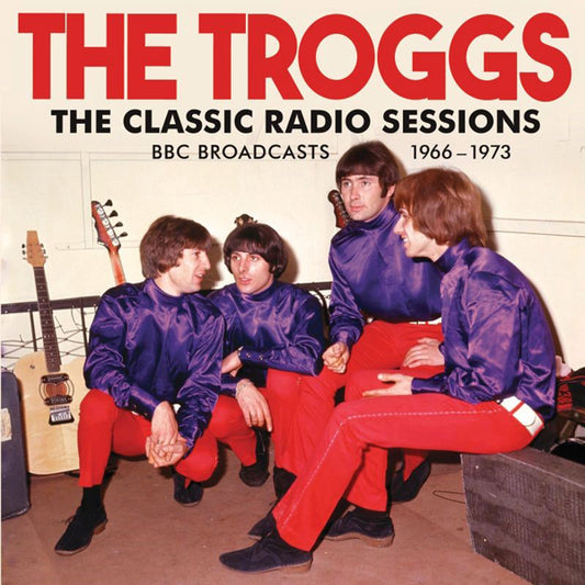 Troggs, The - The Classic Radio Sessions - Rock/Pop - CD