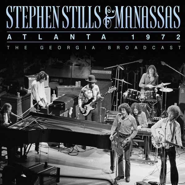 Stephen Stills & Manassas - Atlanta 1972 - Blues - CD