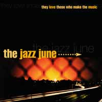 Jazz June - They Love Those Who Make The Music - Indie - CD