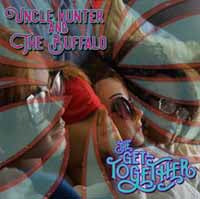 Uncle Hunter And The Buffalo / The Get Together - Split - Indie - CD