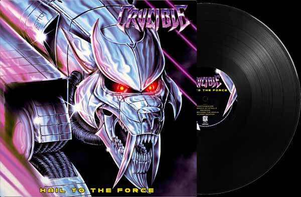 Crucible - Hail To The Force (Black Vinyl) - Metal - LP