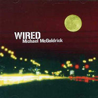 Michael Mcgoldrick - Wired - Country/Folk - CD