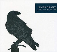 James Grant - Strange Flowers - Rock - CD