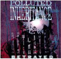 Polluted Inheritance - Betrayed - Metal - CD
