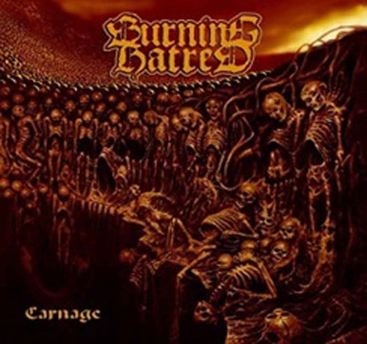 Burning Hatred - Carnage - Metal - CD