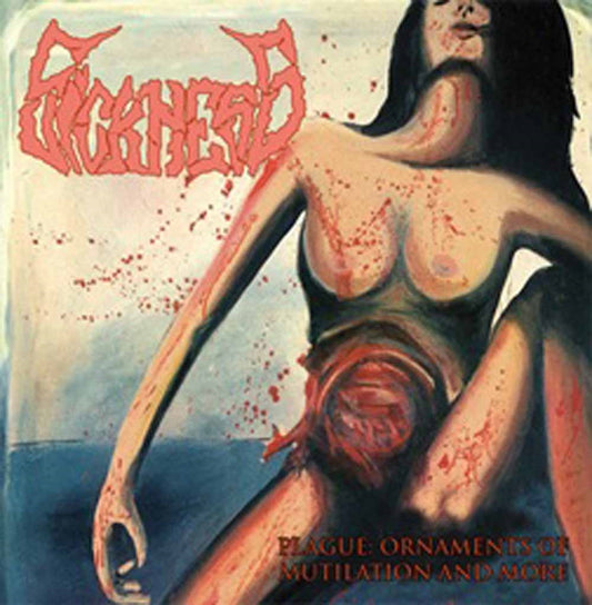 Sickness - Plague: Ornaments Of Mutilation And More - Metal - CD