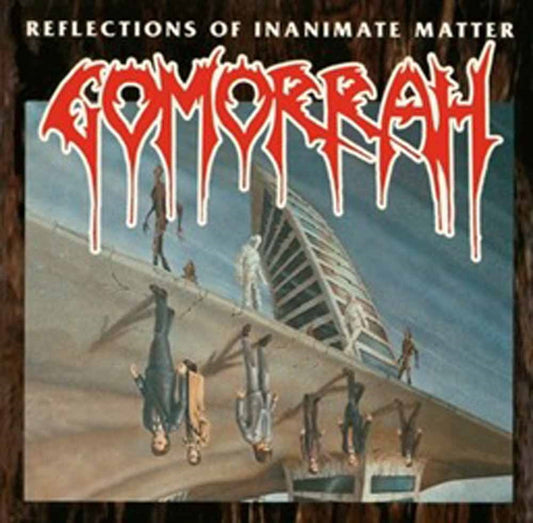 Gomorrah - Reflections Of Inanimate Matter - Metal - CD