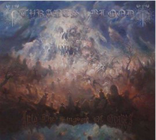 Tyrants Blood - Into The Kingdom Of Graves - Metal - CD