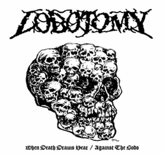 Lobotomy - When Death Draws Near / Against The Gods - Death Metal - LP