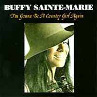 Buffy Sainte-Marie - I'M Gonna Be A Country Girl Ag - Country/Folk - CD