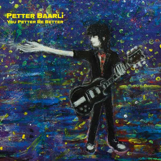 Petter Baarli - You Petter Be Better - Rock - LP