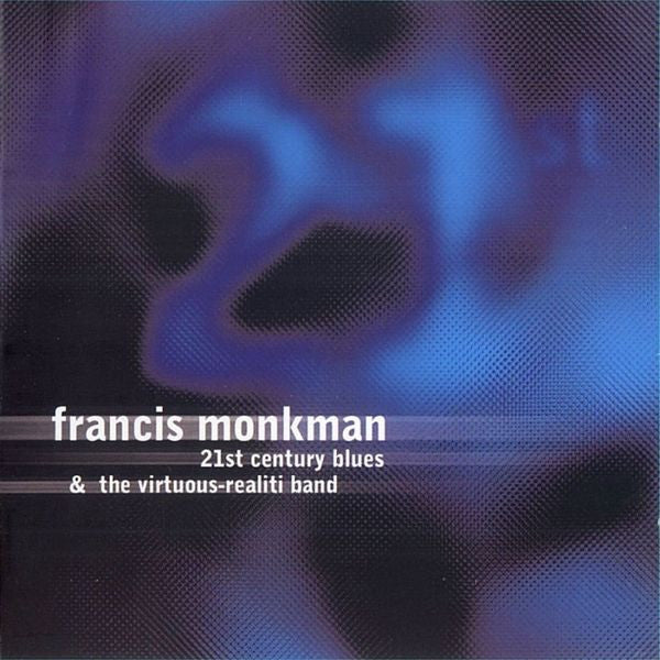 Francis Monkman - 21St Century Blues - Prog Rock - CD