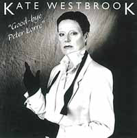 Kate Westbrook - Goodbye Peter Lorre - Jazz - CD