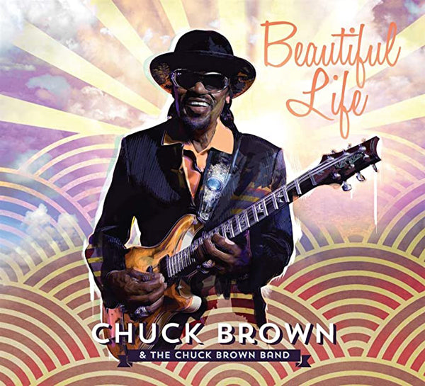 Chuck Brown & The Chuck Brown Band - Beautiful Life - Soul/Funk - CD