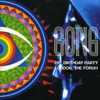 Gong - 25Th Birthday Party London, The Forum (2Cd) - Rock - DCD