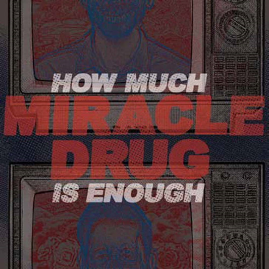 Miracle Drug - How Much Is Enough (Blue Vinyl) - Hardcore - 12