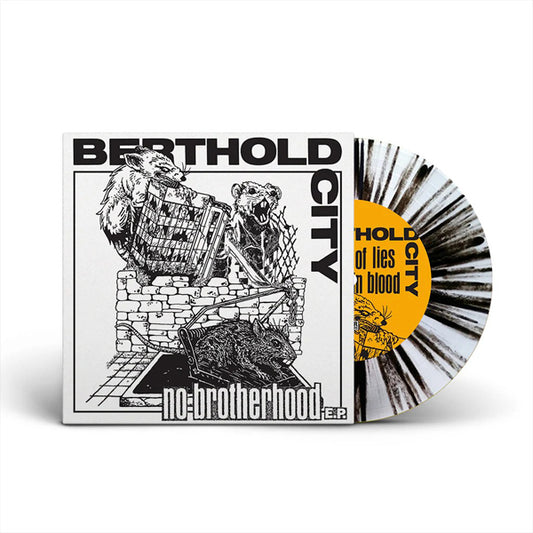 Berthold City - No Brotherhood (Clear With Black Splatter) - Hardcore - 7EP